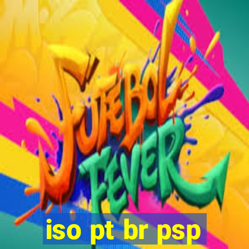 iso pt br psp